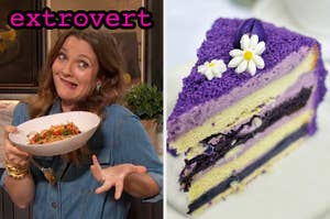 On the left, Drew Barrymore holding a bowl of pasta labeled extrovert, and on the right, a slice of taro layer cake