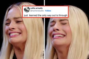 A woman is seen crying in two images, with text between them: "just learned the only way out is through."