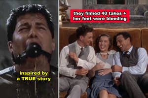 Left: A scene from "Hostel" of a man with a chain in his mouth, text reading "inspired by a TRUE story." Right: The 3 main characters from "Singin' in the Rain" performing "Good Morning," with text reading "they filmed 40 takes + her feet were bleeding"