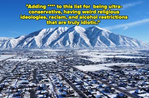 Aerial view of a snowy mountain and town. Text criticizes a place for ultra-conservative views, religious ideologies, racism, and alcohol restrictions