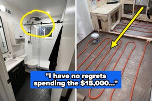 Bathroom renovation with heated floors and modern fixtures shown. Text says, "I have no regrets spending the $15,000..."